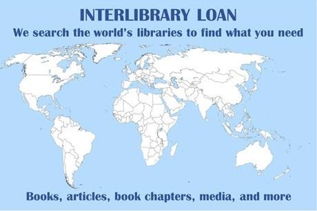 Map of the world with text "Interlibrary Loan. We search the world's libraries to find what you need Books, articles, book chapters, media, and more"